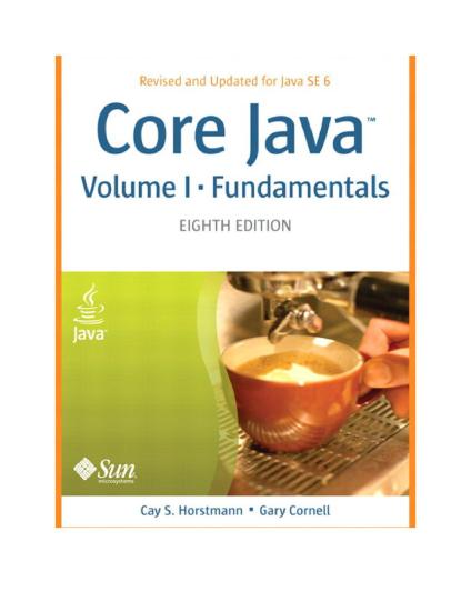 Core Java™, Volume I--Fundamentals