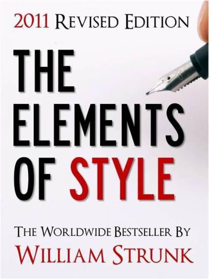 THE ELEMENTS OF STYLE (2011 EDITION)